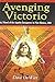 Avenging Victorio: A Novel of the Apache Insurgency in New Mexico, 1881 by Dave Dewitt (2007-09-15)