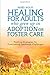 Healing for Adults Who Grew Up in Adoption or Foster Care by ... by Renée Wolfs