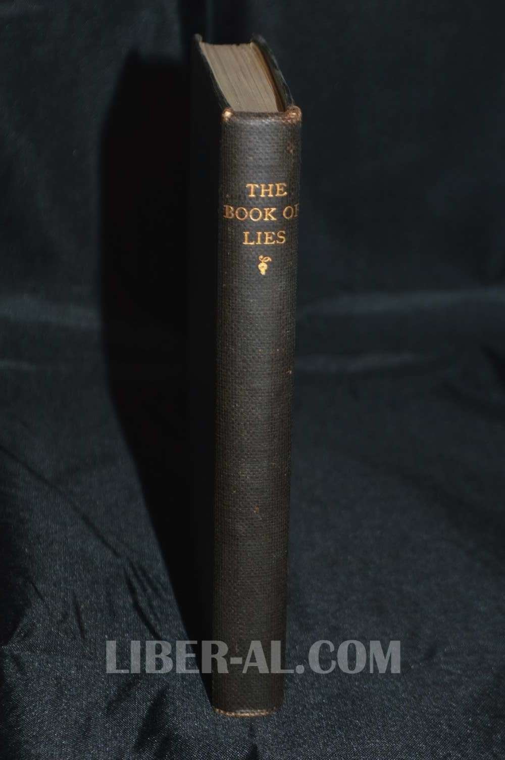 Liber CCCXXXIII : the Book of lies, which is also falsely called, Breaks : the wanderings or falsifications of the one thought of Frater Perdurabo, which thought is itself untrue.
