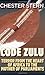 Code Zulu by Chester Stern (2012-06-30)