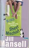 Kiss/Sheer Mischief Kiss/Sheer Mischief