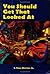 You Should Get That Looked At by S. Craig Renfroe Jr. (2004-03-31)