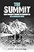 [The Summit: How Triumph Turned to Tragedy on K2's Deadliest Days] [By: Falvey, Pemba Gyalje Sherpa Pat] [January, 2012]