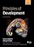 Principles of Development 4th (fourth) by Wolpert, Lewis, Tickle, Cheryll (2010) Hardcover