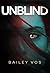 Unblind by Bailey Vos