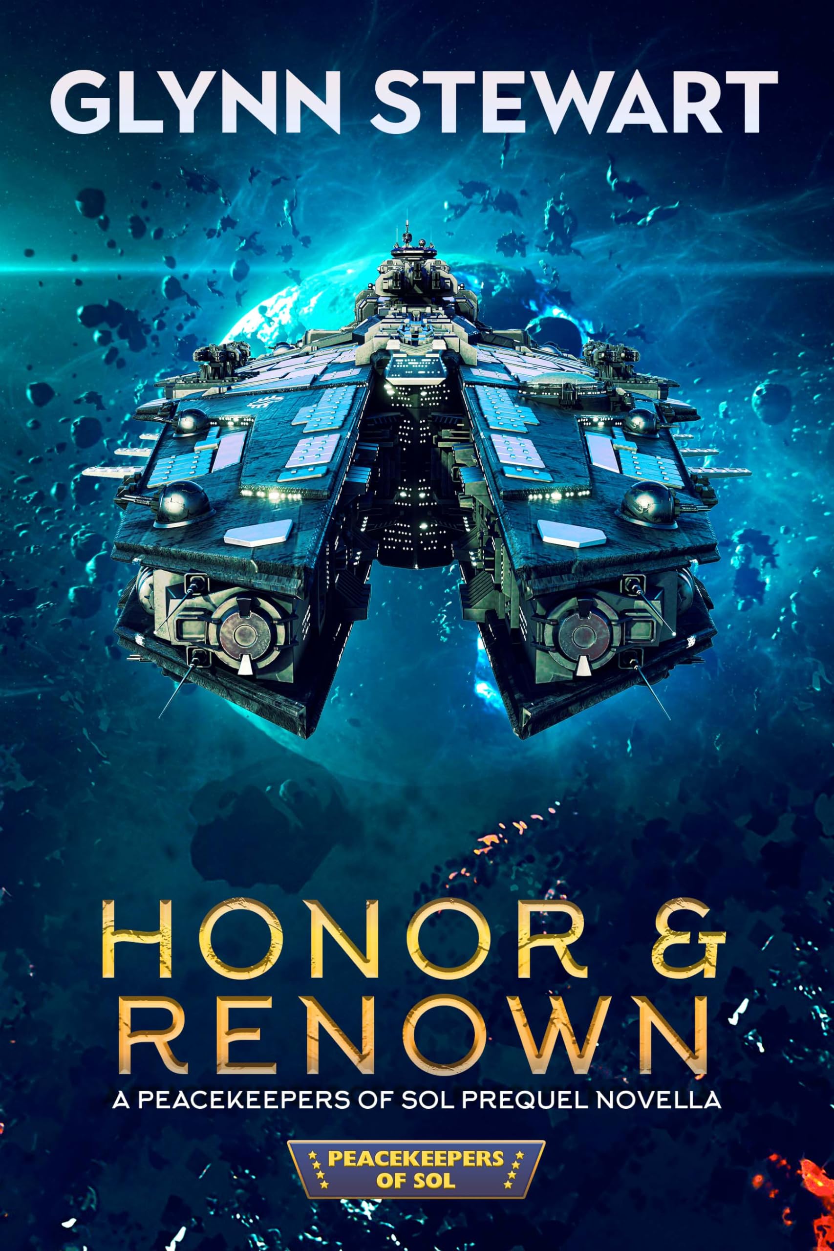 Honor & Renown: A Peacekeepers of Sol Prequel Novella (Peacekeepers of Sol, #0,5)