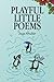 Playful Little Poems