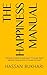 The Happiness Manual by Hassan Bukhari