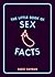 The Little Book of Sex Facts: Tantalizing Trivia to Blow Your Mind