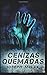Cenizas Quemadas