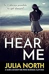 Hear Me: A dark and gripping psychological suspense