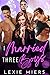 I Married Three Boys
