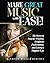 Make Great Music with Ease! by Jennifer Roig-Francolí