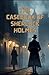 The Casebook Of Sherlock Holmes(Illustrated)