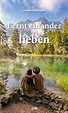 Lernt einander lieben Lernt einander lieben