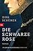 Die schwarze Rose