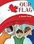 Our Flag by Anesta Terry