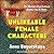 Unlikeable Female Character...