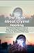 The Truth About Crystal Hea...