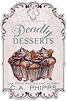 Deadly Desserts (The Cozy Café Mysteries #5)