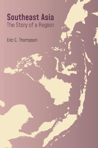 The Story of Southeast Asia (Paperback)