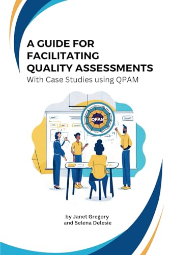 A Guide for Facilitating Quality Assessments: With Case Studies using QPAM (Paperback)