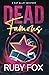 Dead Famous by Ruby Fox
