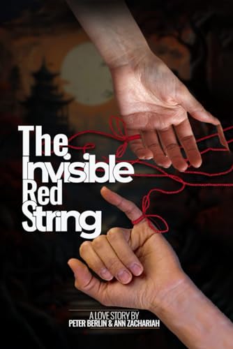 The Invisible Red String: A love story that transcends time, place, and circumstance (Paperback)