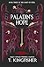 Paladin's Hope by T. Kingfisher Paladin's Hope by T. Kingfisher