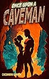 Once Upon a Caveman