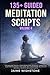 135+ Guided Meditation Scri...