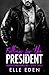 Falling for the President: ...