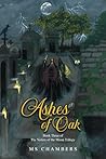 Ashes of Oak: Book Three Of The Sisters of the Moon Trilogy Ashes of Oak: Book Three Of The Sisters of the Moon Trilogy