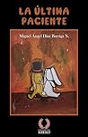 La última paciente (Spanish Edition)