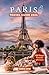 Paris Travel Guide 2024 by Eddie Lane