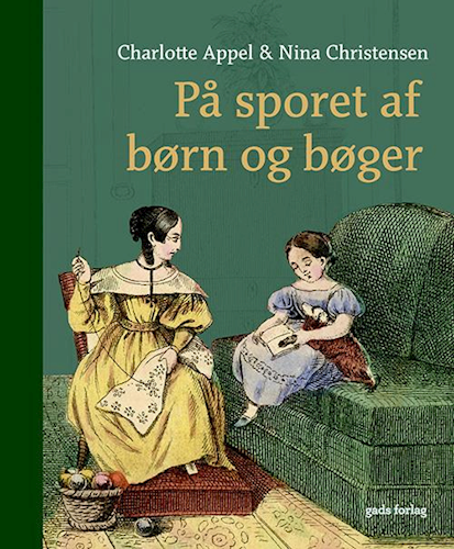På sporet af børn og bøger - Læsekultur og medier 1750-1850