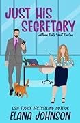 Just His Secretary (Southern Roots Sweet RomCom)