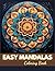 Easy Mandalas Coloring Book...