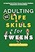 BEYOND THE BASICS ADULTING LIFE SKILLS FOR TWEENS by Jaqui Meyer