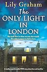 The Only Light in London by Lily Graham
