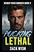 Pucking Lethal (Deadly Puck Daddies #2)