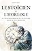 Le Stoïcien et l'Horloge: 4...