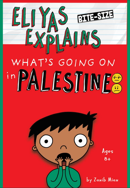 Eliyas Explains: What's Going on Palestine (ebook)