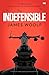 Indefensible by James   Woolf