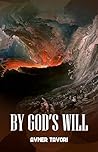 By God's Will : A...