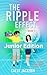 The Ripple Effect: Junior Edition: A time travel adventure (The Ripple Effect Junior Editions Book 1)