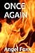 ONCE AGAIN by Angel Foxx