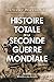 Histoire totale de la Seconde Guerre mondiale
