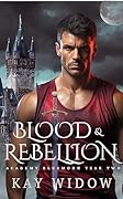 Blood & Rebellion