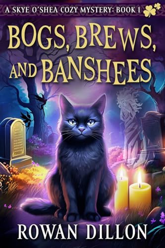 Bogs, Brews, and Banshees (The Skye O'Shea Paranormal Cozy Mystery Series Book 1)